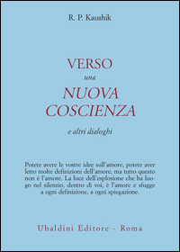 Verso Una Nuova Coscienza  di Kaushik - libri