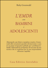 Emdr Con Bambini E Adolescenti  di Greenwald Ricky - libri