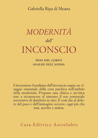 Modernita` Dell`inconscio  di Ripa Di Meana Gabriella - libri
