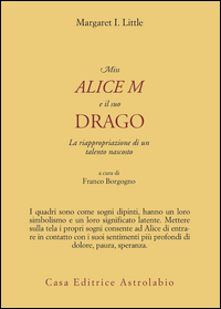 Miss Alice E Il Suo Drago  di Little Margaret L. - libri