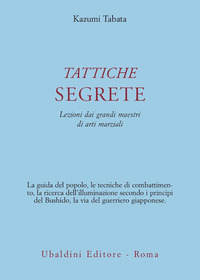 Tattiche Segrete Lezioni Di Arti Marziali  di Tabata Kazumi - Libro Tattiche Segrete Lezioni Di Arti Marziali  di Tabata Kazumi - Libro