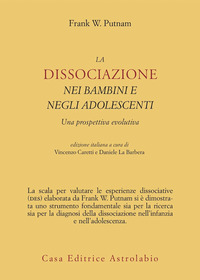 Dissociazione_Nei_Bambini_E_Negli_Adolescenti_-Putnam_Frank_W.%3B_Caretti_V._c