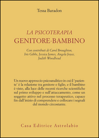 Psicoterapia Genitore-bambino (la) di Baradon Tessa - libri Psicoterapia Genitore-bambino (la) di Baradon Tessa - libri