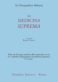 Medicina Suprema (la)  di Nisargadatta Maharaj; Powell R - libri