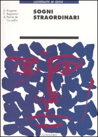 Sogni Straordinari  di Krippner Stanley; Bogzaran Far - libri