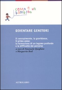 Diventare_Genitori_-Aa.vv._Quagliata_E._(cur.)_Reid_M._(c