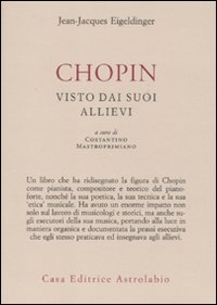 Chopin_Visto_Dai_Suoi_Allievi_-Eigeldinger_J-j