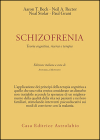 Schizofrenia Teoria Cognitiva Ricerca E Terapia di Montano A. (cur.) - libri Schizofrenia Teoria Cognitiva Ricerca E Terapia di Montano A. (cur.) - libri