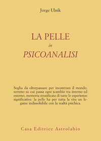 Pelle In Psicoanalisi di Ulnik Jorge - libri Pelle In Psicoanalisi di Ulnik Jorge - libri
