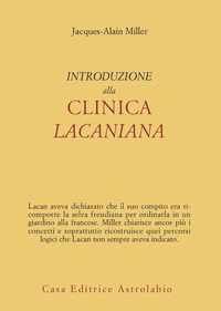 Introduzione Alla Clinica Lacaniana  di Miller Jacques-alain - libri