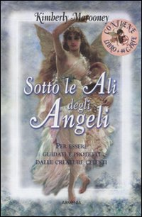 Sotto Le Ali Degli Angeli + 40 Carte  di Marooney Kimberly - libri