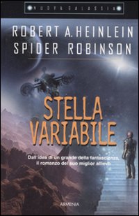 Stella Variabile di Heinlein R Robinson S - Libro Stella Variabile di Heinlein R Robinson S - Libro