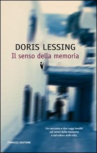 Senso Della Memoria (il)  di Lessing Doris - libri