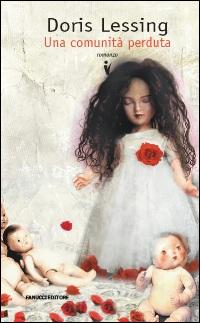 Comunita` Perduta (la)  di Lessing Doris - libri