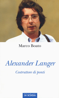 Alexander_Langer_Costruttore_Di_Ponti_-Boato_Marco