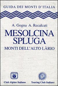 Mesolcina_Spluga_-Gogna_Recalcati