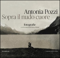 Antonia_Pozzi_Sopra_Il_Nudo_Cuore_-Aa.vv._Calvenzi_G._(cur.)_Pellegatta