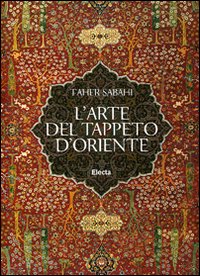 Tappeto Orientale  di Sabahi Taher - libri