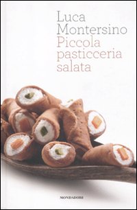 Piccola_Pasticceria_Salata_-Montersino_Luca