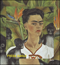 Frida_Kahlo_Catalogo_Della_Mostra_(roma,_20_Marzo-31_Agosto_2014)_)_-Aa.vv._Prignitz-poda_H._(cur.)