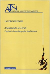 Analizzando_La_Torah_Capitoli_Di_Autobiografia_Int-Neusner_Jacob