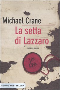 Setta Di Lazzaro (la) di Crane Michael - libri Setta Di Lazzaro (la) di Crane Michael - libri