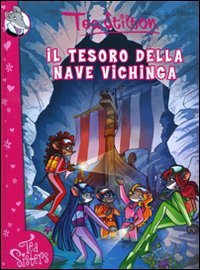 Tesoro Della Nave Vichinga (il)  di Stilton Tea - libri