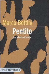 Pentito_Una_Storia_Di_Mafia_-Bettini_Marco