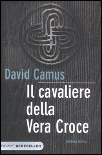 Cavaliere_Della_Vera_Croce_(il)_-Camus_David