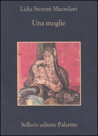 Moglie  di Storoni Mazzolani Lidia - libri