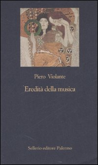 Eredita` Della Musica David J. Bach  di Violante Piero - Libro Eredita` Della Musica David J. Bach  di Violante Piero - Libro
