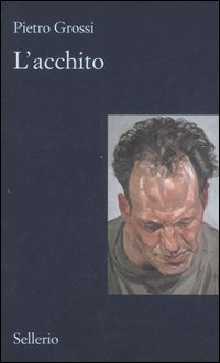 Acchito  di Grossi Pietro - libri