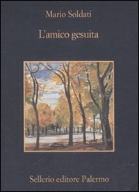 Amico Gesuita (l`)  di Soldati Mario Nigro S. S. (cu - libri