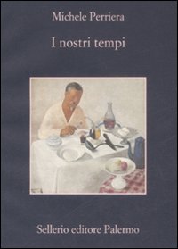 Nostri Tempi (i)  di Perriera Michele - Libro Nostri Tempi (i)  di Perriera Michele - Libro
