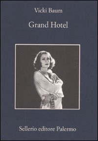 Grand Hotel  di Baum Vicki; Rubino M. (cur.) - Libro Grand Hotel  di Baum Vicki; Rubino M. (cur.) - Libro
