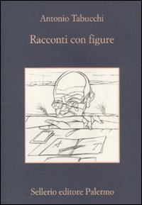 Racconti_Con_Figure_-Tabucchi_Antonio