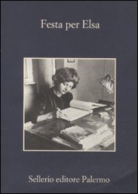 Festa Per Elsa di Aa.vv. - libri Festa Per Elsa di Aa.vv. - libri