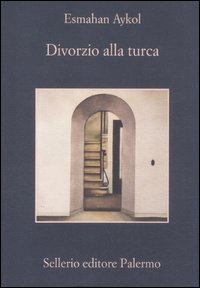 Divorzio Alla Turca  di Aykol Esmahan - Libro