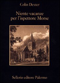 Niente Vacanze Per L`ispettore Morse  di Dexter Colin - libri