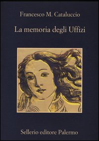 Memoria_Degli_Uffizi_-Cataluccio_Francesco_M.