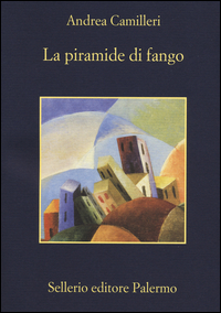 Piramide Di Fango (la) di Camilleri Andrea - libri Piramide Di Fango (la) di Camilleri Andrea - libri