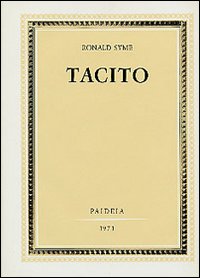 Tacito. Vol. 2 di Syme Ronald; Benedetti A. (cur - libri Tacito. Vol. 2 di Syme Ronald; Benedetti A. (cur - libri