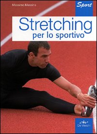 Stretching_Per_Lo_Sportivo_-Messina_Massimo