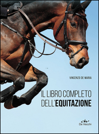 Libro_Completo_Dell%60equitazione_L%60allenamento_E_I_Diversi_Tipi_Di_Monta_il_-De_Maria_Vincenzo