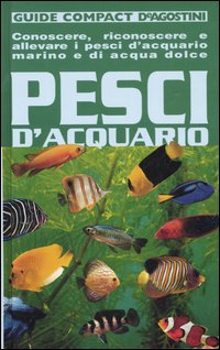 Pesci D`acqario  di Aa.vv. - libri