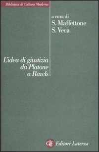 Idea Di Giustizia Da Platone A Rawls  di Maffettone S.-veca S. - libri