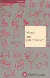 Arte Come Mestiere di Munari Bruno - libri Arte Come Mestiere di Munari Bruno - libri
