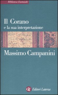 Corano E La Sua Interpretazione (il)  di Campanini Massimo - Libro Corano E La Sua Interpretazione (il)  di Campanini Massimo - Libro