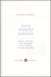 Nero_Sonetto_Solubile_Dieci_Autori_Riscrivono_Una_-Magrelli_Valerio