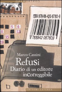 Refusi._Diario_Di_Un_Editore_Incorreggibile_-Cassini_Marco